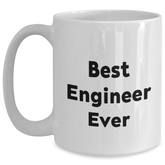Funny Engineer Gifts from Friends - Best Engineer Ever White Coffee Mug for Engineer Graduation Unique Gifts - Main